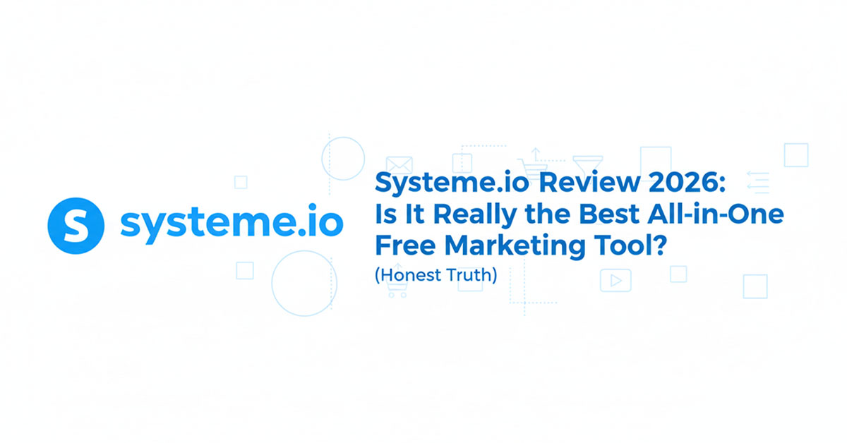 Systeme.io Review 2026 - Best Free All-in-One Marketing Tool for Solopreneurs.